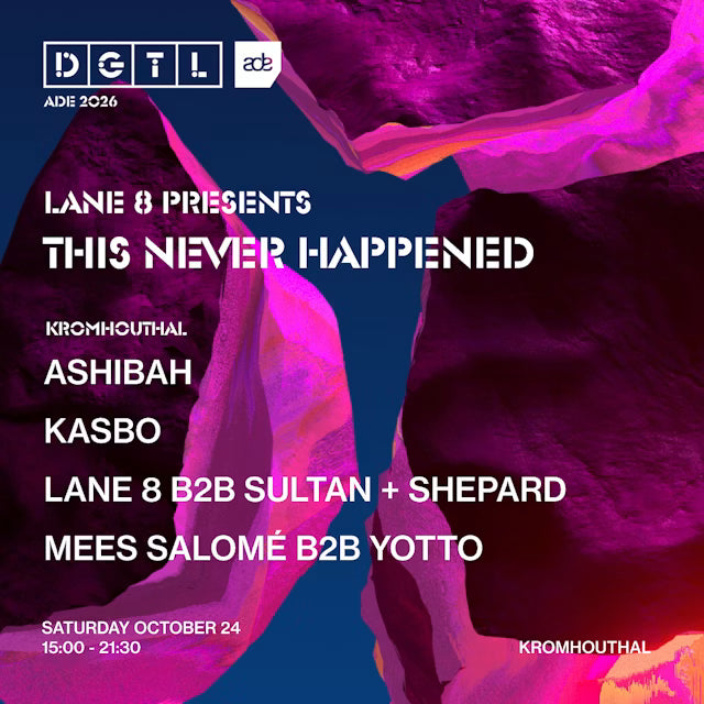 DGTL ADE Lane 8 This Never Happened